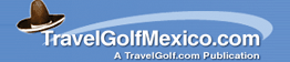 TravelGolfMexico.com